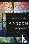 Mcknight, Scot - Kingdom Conspiracy – Returning to the Radical Mission of the Local Church