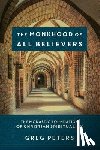Peters, Greg, Jenson, Matt - The Monkhood of All Believers – The Monastic Foundation of Christian Spirituality