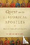 Shelton, W. Brian - Quest for the Historical Apostles – Tracing Their Lives and Legacies