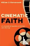 Romanowski, William D. - Cinematic Faith