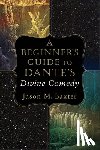 Baxter, Jason M. - A Beginner`s Guide to Dante`s Divine Comedy