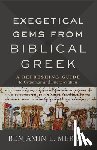 Merkle, Benjamin L. - Exegetical Gems from Biblical Greek