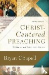 Chapell, Bryan - Christ–Centered Preaching – Redeeming the Expository Sermon