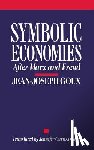 Goux, Jean-Joseph - Symbolic Economies