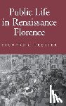 Trexler, Richard C. - Public Life in Renaissance Florence