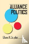 Snyder, Glenn H. - Alliance Politics