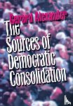 Alexander, Gerard - The Sources of Democratic Consolidation
