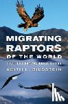 Bildstein, Keith L. - Migrating Raptors of the World