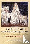Ebeling, Florian - The Secret History of Hermes Trismegistus