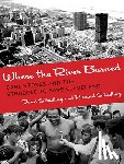 Stradling, David, Stradling, Richard - Where the River Burned