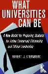 Sternberg, Robert J. - What Universities Can Be