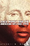 Brown, Michael E. - Race, Money, and the American Welfare State