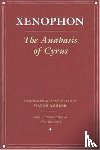 Xenophon - The Anabasis of Cyrus