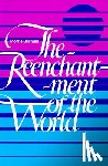 Berman, Morris - The Reenchantment of the World