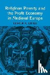 Little, Lester K. - Religious Poverty and the Profit Economy in Medieval Europe