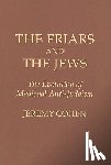 Cohen, Jeremy - The Friars and the Jews