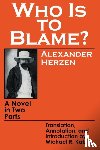 Herzen, Alexander - Who Is to Blame?