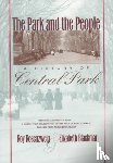Rosenzweig, Roy, Blackmar, Elizabeth - The Park and the People