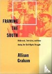 Graham, Allison (University of Memphis) - Framing the South