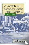 Ballenger, Jesse F. (Associate Teaching Professor - Self, Senility, and Alzheimer's Disease in Modern America
