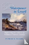 Malone, Patrick M. (Brown University) - Waterpower in Lowell