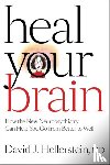 Hellerstein, David J. - Heal Your Brain