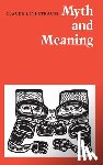 Levi-Strauss, Claude - Myth and Meaning