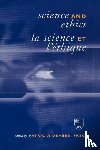  - Science and Ethics / La Science Et L'Ethique