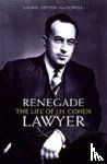 Macdowell, Laurel Sefton - Renegade Lawyer