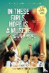 Blais, Madeleine - In These Girls, Hope Is A Muscle