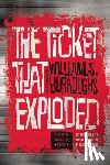 Burroughs, William S. - The Ticket That Exploded: The Restored Text