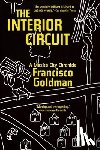 Goldman, Francisco - INTERIOR CIRCUIT