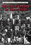 Green, James - The Devil Is Here in These Hills: West Virginia's Coal Miners and Their Battle for Freedom