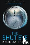 Bauer, Belinda - The Shut Eye