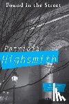 Highsmith, Patricia - Found in the Street