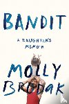 Brodak, Molly - Brodak, M: Bandit