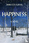 Forna, Aminatta - Happiness