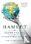 Dromgoole, Dominic - Hamlet Globe to Globe: Two Years, 193,000 Miles, 197 Countries, One Play
