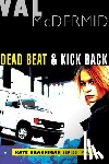 McDermid, Val - DEAD BEAT & KICK BACK