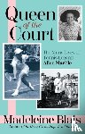 Blais, Madeleine - Queen of the Court