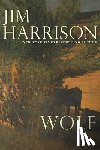 Harrison, Jim - Wolf