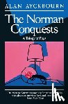 Ayckbourn, Alan - Norman Conquests: Table Manners; Living Together; Round and Round in the Garden