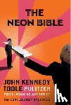 Toole, John Kennedy - NEON BIBLE
