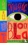 Gilb, Dagoberto - The Magic of Blood