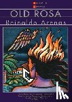 Arenas, Reinaldo - Old Rosa & the Brightest Star