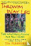 Flannery, Tim - Flannery, T: Throwim Way Leg