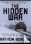 Borovik, Artyom - Hidden War: A Russian Journalist's Account of the Soviet War in Afghanistan