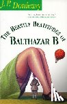 Donleavy, J. P. - The Beastly Beatitudes of Balthazar B