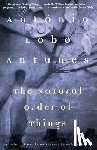 Antunes, António Lobo - The Natural Order of Things