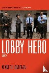 Lonergan, Kenneth - LOBBY HERO